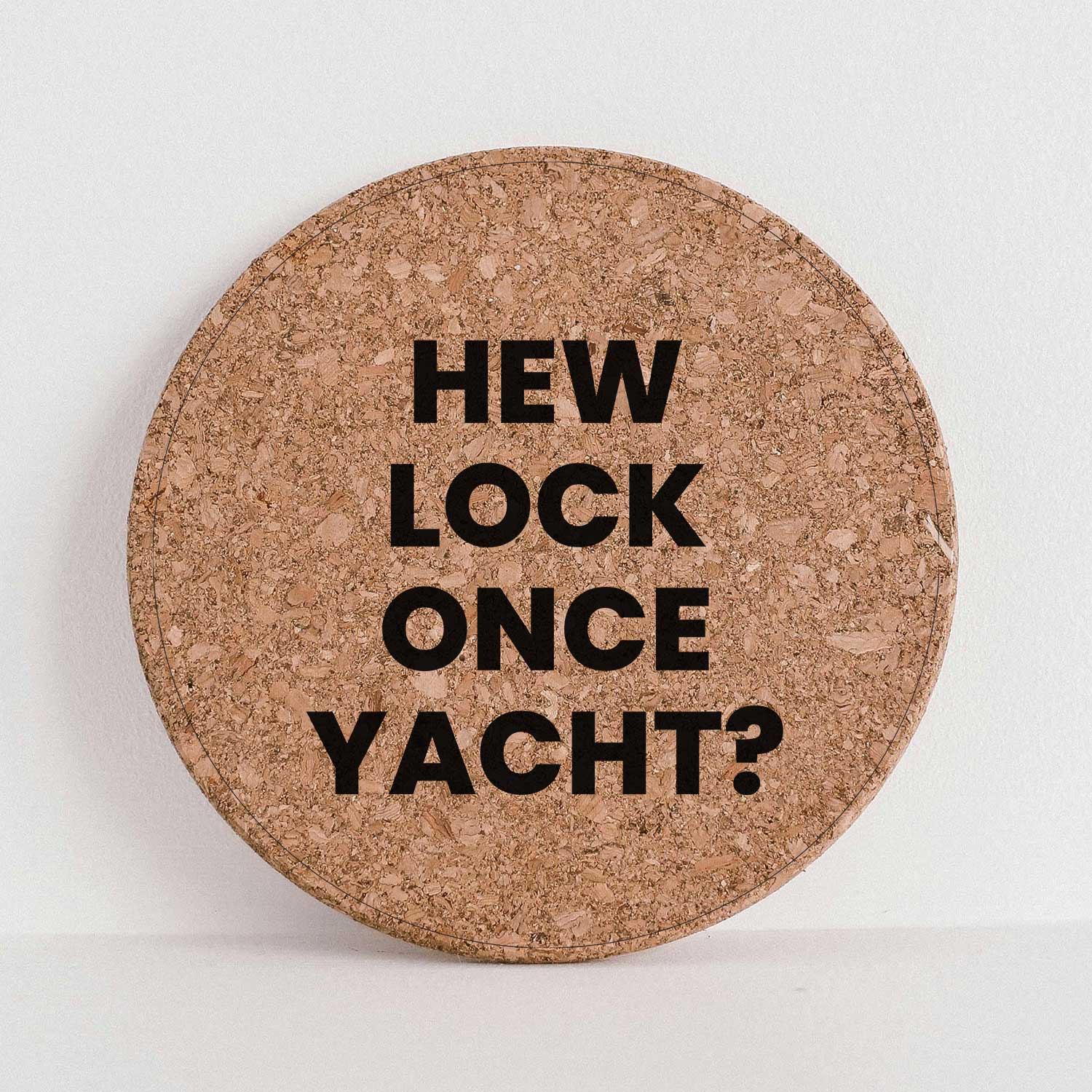 WHO LIKE ONE SHOT? Double- Sided Cork Coaster